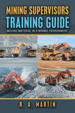 Cover of Mining Supervisors Training Guide