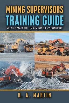 Book cover for Mining Supervisors Training Guide