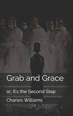 Book cover for Grab and Grace, or, It's the Second Step