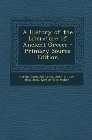 Cover of A History of the Literature of Ancient Greece - Primary Source Edition