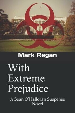 Cover of With Extreme Prejudice