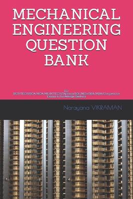 Book cover for Mechanical Engineering Question Bank