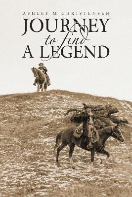 Cover of Journey to Find a Legend