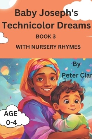 Cover of Baby Joseph's Technicolor Dreams with nursery rhymes