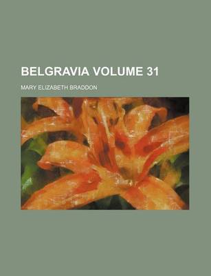 Book cover for Belgravia Volume 31