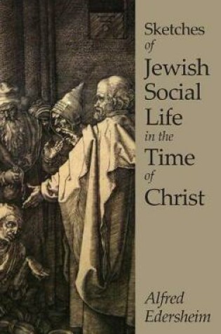 Cover of Sketches of Jewish Social Life in the Time of Christ
