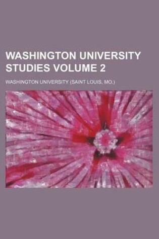 Cover of Washington University Studies Volume 2