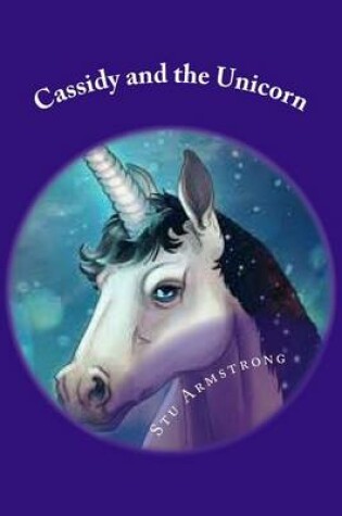 Cover of Cassidy and the Unicorn