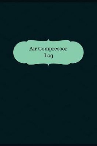 Cover of Air Compressor Log
