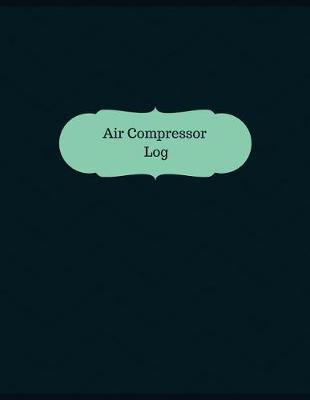Book cover for Air Compressor Log