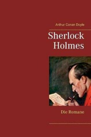 Cover of Sherlock Holmes - Die Romane (Gesamtausgabe mit über 100 Illustrationen)