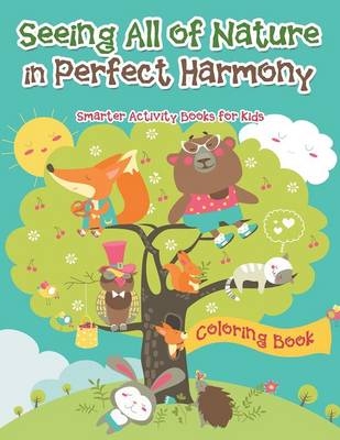 Book cover for Seeing All of Nature in Perfect Harmony Coloring Book