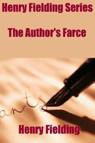 Cover of Henry Fielding Series: The Author's Farce