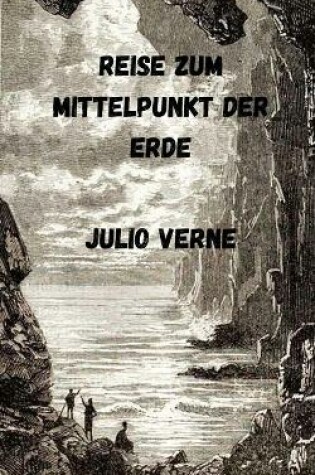 Cover of Reise zum Mittelpunkt der Erde