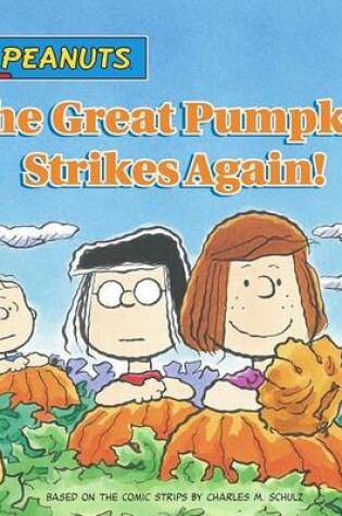 Cover of The Great Pumpkin Strikes Again