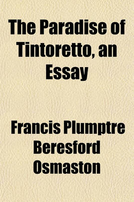 Book cover for The Paradise of Tintoretto, an Essay