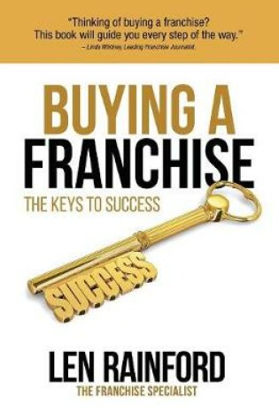 Cover of Buying a Franchise - The Keys to Success