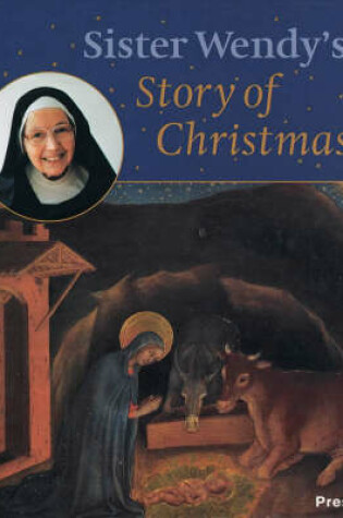 Cover of Sister Wendy's Story of Christmas