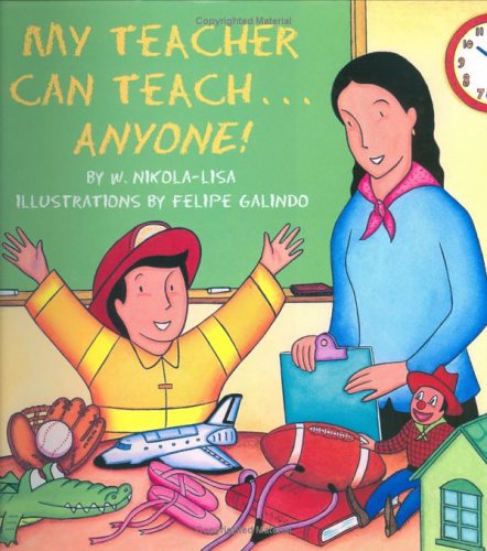 Book cover for My Teacher Can Teach--Anyone!