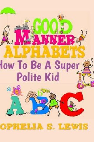 Cover of Good Manner Alphabets