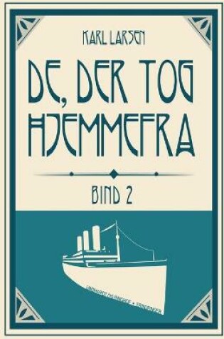 Cover of De, der tog hjemmefra, bind 2