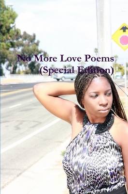 Book cover for No More Love Poems (Special Edition)