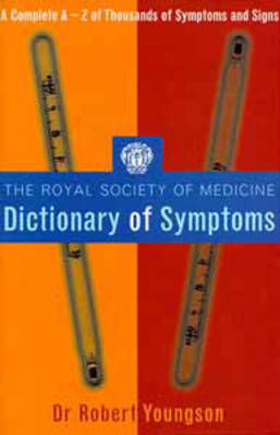 Book cover for The Royal Society of Medicine Dictionary of Symptoms