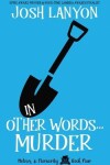Book cover for In Other Words... Murder
