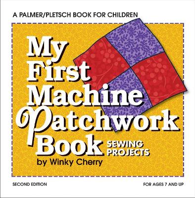 Book cover for My First Machine Patchwork Book KIT