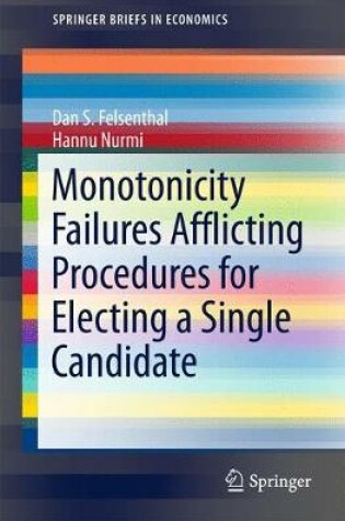 Cover of Monotonicity Failures Afflicting Procedures for Electing a Single Candidate