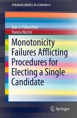 Book cover for Monotonicity Failures Afflicting Procedures for Electing a Single Candidate