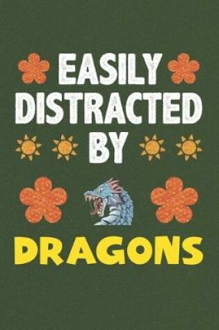 Cover of Easily Distracted By Dragons