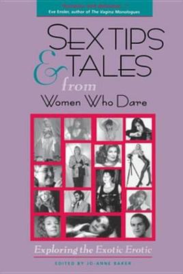 Cover of Sex Tips and Tales from Women Who Dare