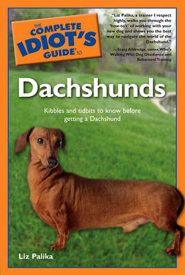 Book cover for The Complete Idiot's Guide to Dachshunds