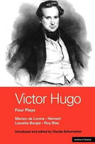 Cover of Victor Hugo: Four Plays
