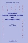 Book cover for Intelligent Chinese Language Pattern And Speech Processing