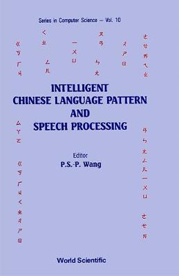 Cover of Intelligent Chinese Language Pattern And Speech Processing