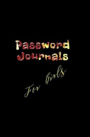 Cover of Password Journals For Girls