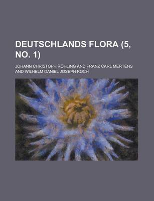 Book cover for Deutschlands Flora (5, No. 1 )