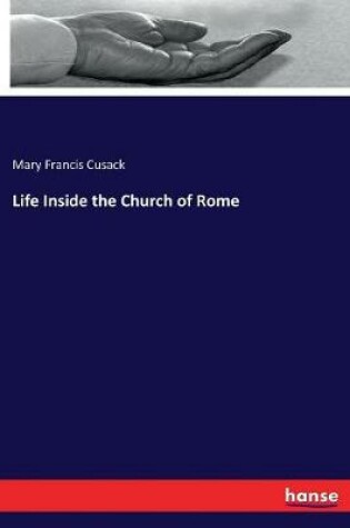 Cover of Life Inside the Church of Rome