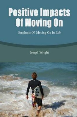 Cover of Positive Impacts of Moving on