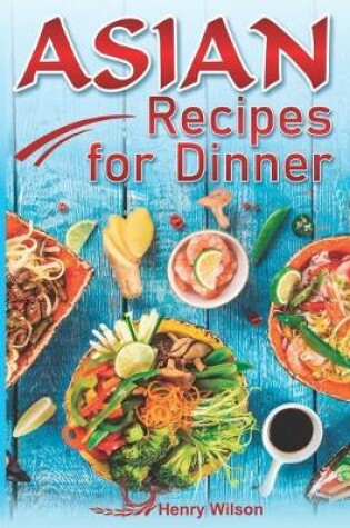 Cover of Asian Recipes for Dinner