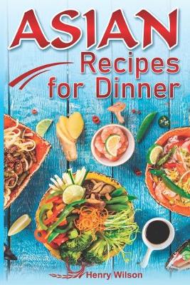 Book cover for Asian Recipes for Dinner