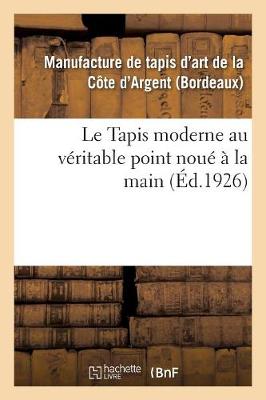 Cover of Le Tapis moderne au véritable point noué à la main