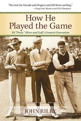 Book cover for How He Played the Game