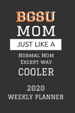 Cover of BGSU Mom Weekly Planner 2020