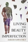 Book cover for Living the Beauty of Imperfection