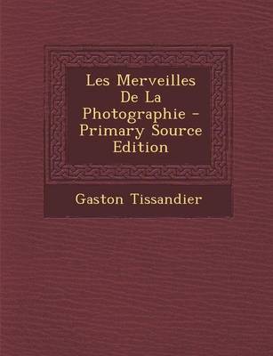 Book cover for Les Merveilles de La Photographie