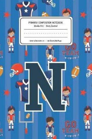 Cover of Primary Composition Notebook Grades K-2 Story Journal N