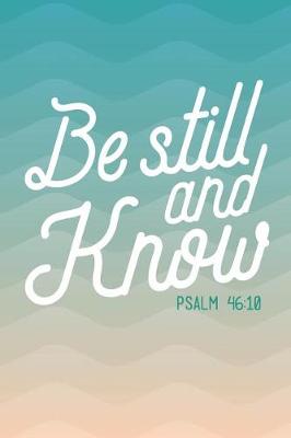 Book cover for Be Still and Know Psalm 46